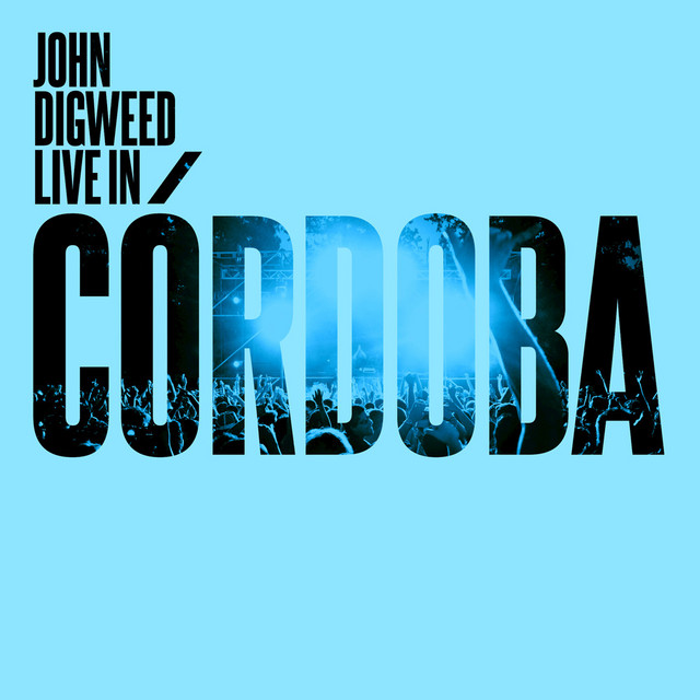 John Digweed (Live In Cordoba)